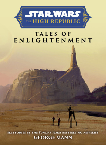 Star Wars Insider: The High Republic: Tales of Enlightenment (STAR WARS) book cover by George Mann