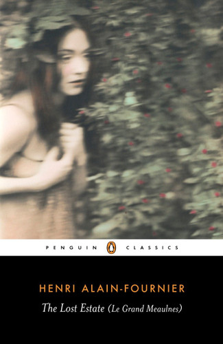 The Lost Estate (Le Grand Meaulnes) book cover by Henri Alain-Fournier