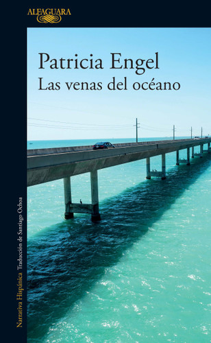 Las venas del océano / The Veins of the Ocean book cover by Patricia Engel