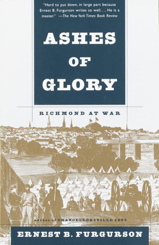 Ashes of Glory: Richmond at War (Vintage Civil War Library) book cover by Ernest B. Furgurson