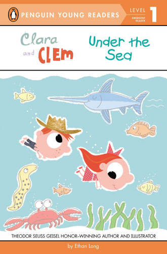 Clara and Clem Under the Sea (Penguin Young Readers, Level 1) book cover by Ethan Long