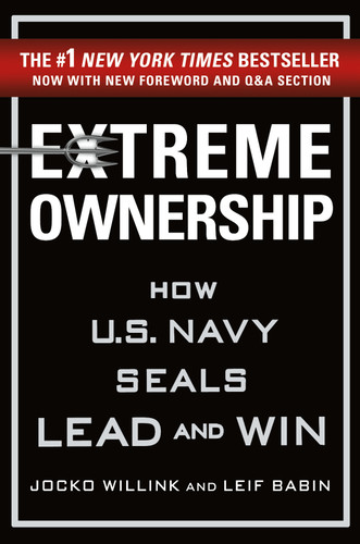 Extreme Ownership: How U.S. Navy SEALs Lead and Win (New Edition) (Extreme Ownership Series #1) book cover by Jocko Willink, Leif Babin
