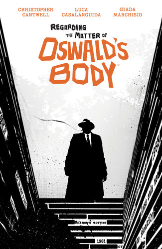 Regarding the Matter of Oswald's Body (Regarding the Matter of Oswald's Body) book cover by Christopher Cantwell