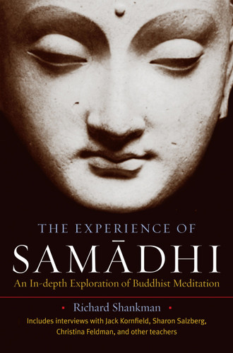 The Experience of Samadhi: An In-depth Exploration of Buddhist Meditation book cover by Richard Shankman