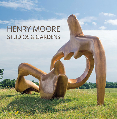 Henry Moore Studios and Gardens book cover by Sylvia Cox, Hannah Higham