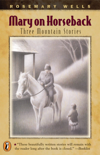 Mary On Horseback: Three Mountain Stories book cover by Rosemary Wells