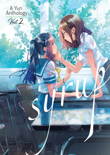 Syrup: A Yuri Anthology Vol. 2 (Syrup: A Yuri Anthology) book cover by Milk Morinaga