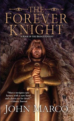 The Forever Knight (Bronze Knight) book cover by John Marco