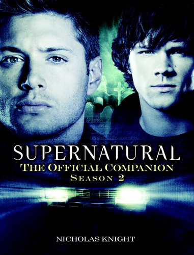 Supernatural: The Official Companion Season 2 (Supernatural: The Official Companion) book cover by Nicholas Knight