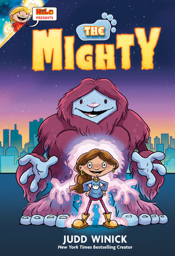 Hilo Presents: The Mighty: (A Graphic Novel) (Hilo) book cover by Judd Winick
