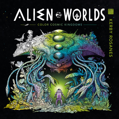 Alien Worlds: Color Cosmic Kingdoms book cover by Kerby Rosanes