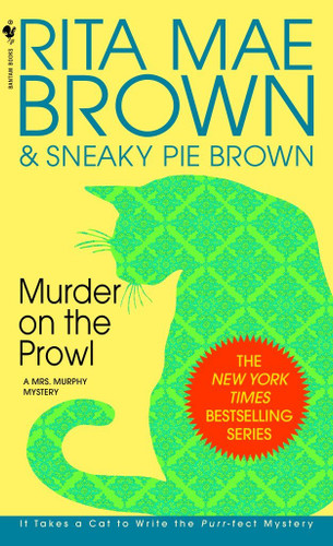 Murder on the Prowl: A Mrs. Murphy Mystery (Mrs. Murphy) book cover by Rita Mae Brown