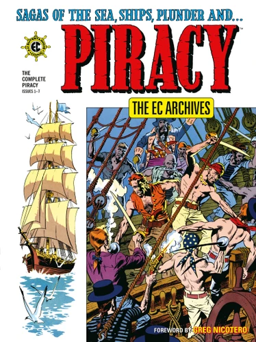 The EC Archives: The Complete Piracy (EC Archives) book cover by Carl Wessler, Al Feldstein
