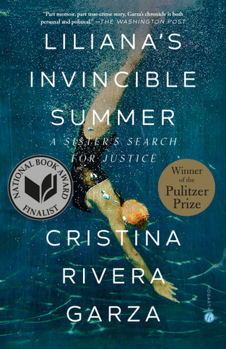 Liliana's Invincible Summer (Pulitzer Prize winner): A Sister's Search for Justice book cover by Cristina Rivera Garza