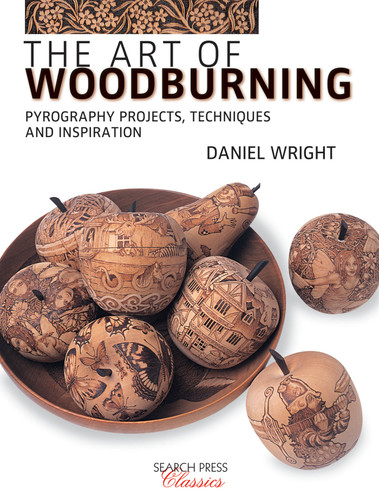 The Art of Woodburning: Pyrography projects, techniques and inspiration book cover by Daniel Wright