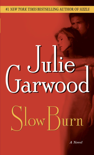 Slow Burn: A Novel (Buchanan-Renard) book cover by Julie Garwood