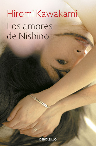 Los amores de Nishino / The Ten Loves of Nishino book cover by Hiromi Kawakami