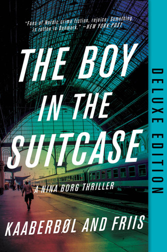 The Boy in the Suitcase (Deluxe Edition) (A Nina Borg Novel) book cover by Lene Kaaberbol, Agnete Friis