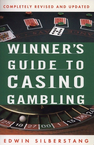 The Winner's Guide to Casino Gambling: Completely Revised and Updated (Reference) book cover by Edwin Silberstang