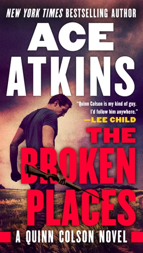 The Broken Places (A Quinn Colson Novel) book cover by Ace Atkins