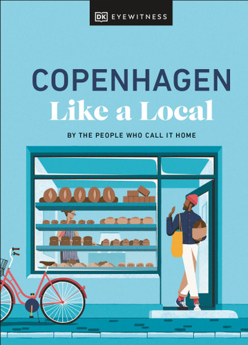 Copenhagen Like a Local: By the People Who Call It Home (Local Travel Guide) book cover by Monica Steffensen, Allan Mutuku Kortbaek, DK Travel