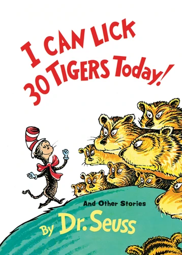 I Can Lick 30 Tigers Today! and Other Stories (Classic Seuss) book cover by Dr. Seuss