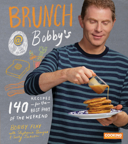 Brunch at Bobby's: 140 Recipes for the Best Part of the Weekend: A Cookbook book cover by Bobby Flay, Stephanie Banyas, Sally Jackson