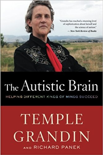 The Autistic Brain: Helping Different Kinds of Minds Succeed Cover