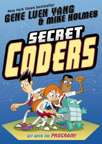 Secret Coders (Secret Coders #1) book cover by Gene Luen Yang