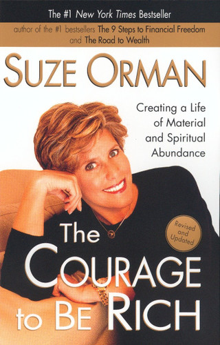 The Courage to be Rich: Creating a Life of Material and Spiritual Abundance book cover by Suze Orman