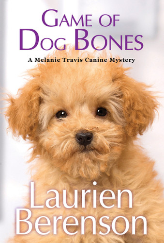 Game of Dog Bones (A Melanie Travis Canine Mystery) book cover by Laurien Berenson