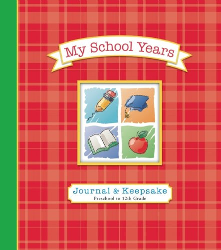 My School Years Journal & Keepsake: Preschool to 12th Grade Cover