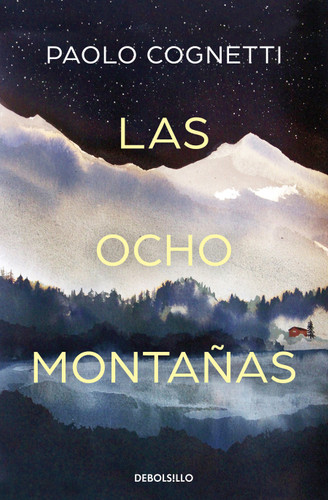 Las ocho montañas / The Eight Mountains book cover by Paolo Cognetti
