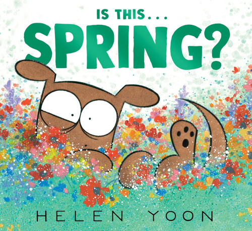 Is This . . . Spring? (Helen Yoon's Is This . . .?) book cover by Helen Yoon