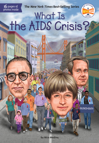 What Is the AIDS Crisis? (What Was?) book cover by Nico Medina, Who HQ