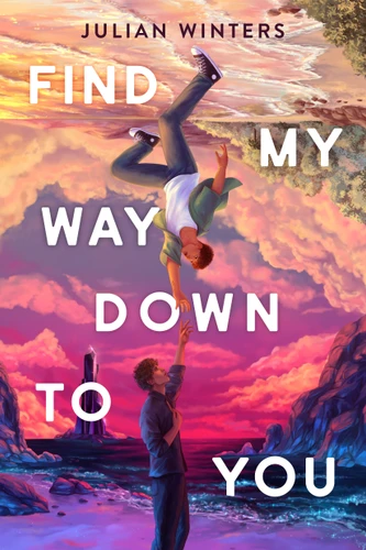 Find My Way Down to You book cover by Julian Winters