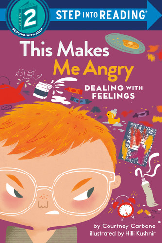 This Makes Me Angry: Dealing With Feelings (Step into Reading, Step 2) book cover by Courtney Carbone