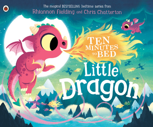 Little Dragon (Ten Minutes to Bed) book cover by Rhiannon Fielding