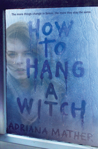 How to Hang a Witch book cover by Adriana Mather