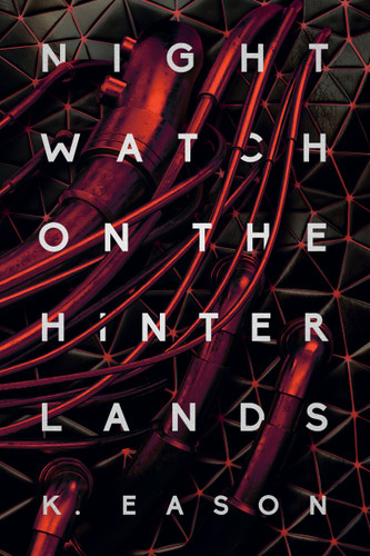 Nightwatch on the Hinterlands (The Weep) book cover by K. Eason