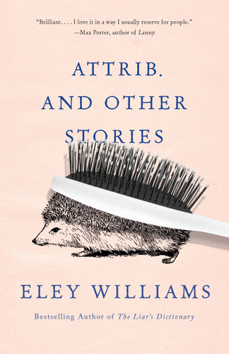 Attrib. and Other Stories book cover by Eley Williams