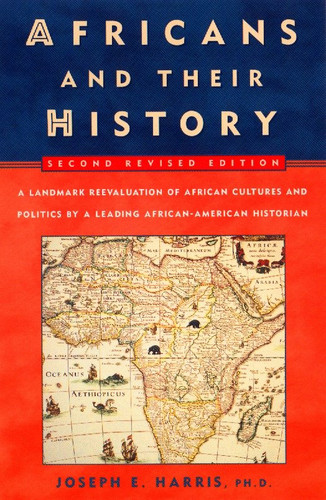 Africans and Their History: Second Revised Edition book cover by Joseph E. Harris
