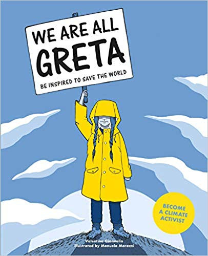 We Are All Greta: Be Inspired by Greta Thunberg to Save the World Cover