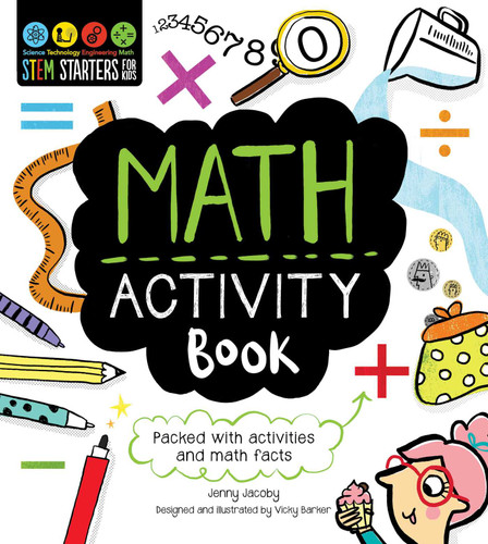 STEM Starters for Kids Math Activity Book: Packed with Activities and Math Facts (STEM Starters for Kids) book cover by Jenny Jacoby