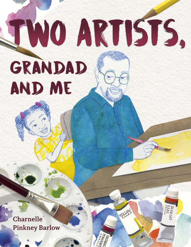 Two Artists, Grandad and Me book cover by Charnelle Pinkney Barlow
