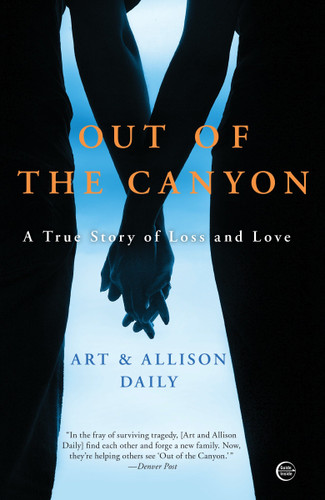Out of the Canyon: A True Story of Loss and Love book cover by Art Daily, Allison Daily