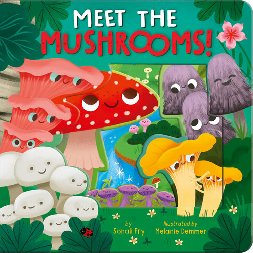 Meet the Mushrooms! book cover by Sonali Fry