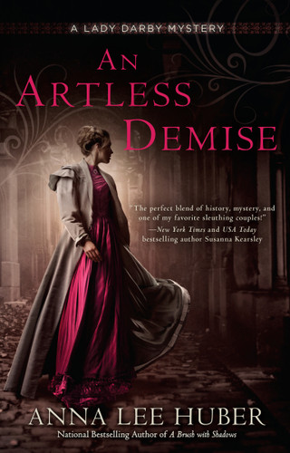 An Artless Demise (A Lady Darby Mystery) book cover by Anna Lee Huber