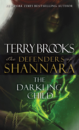 The Darkling Child: The Defenders of Shannara (The Defenders of Shannara) book cover by Terry Brooks