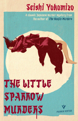 The Little Sparrow Murders (Detective Kindaichi Mysteries) book cover by Seishi Yokomizo